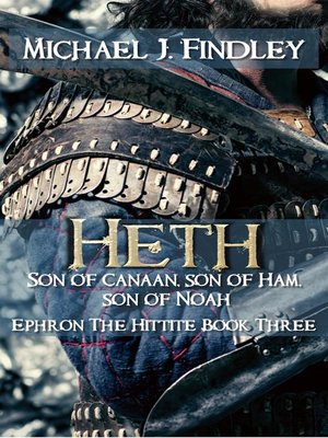 cover image of Heth Son of Canaan Son of Ham, Son of Noah